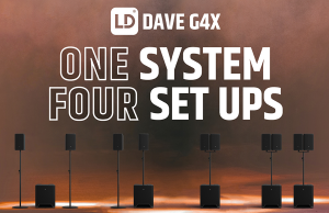 LD Systems DAVE G4X – Un sistema, cuatro Setups
